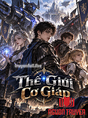 Thế Giới Cơ Giáp - The Gioi Co Giap