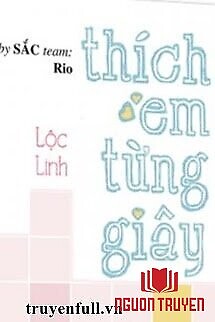 Thích Em Từng Giây - Thich Em Tung Giay