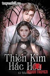 Thiên Kim Hắc Hóa - Thien Kim Hac Hoa