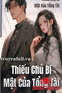 Thiếu Chủ Bí Mật Của Tổng Tài - Thieu Chu Bi Mat Cua Tong Tai