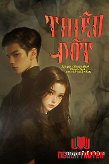 Thiêu Đốt - Thuần Bạch - Thieu Đot - Thuan Bach