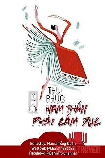 Thu Phục Nam Thần Phái Cấm Dục