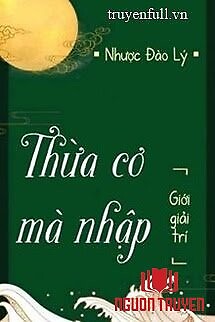 Thừa Cơ Mà Nhập