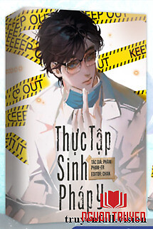 Thực Tập Sinh Pháp Y - Phàm Phạm-Er - Thuc Tap Sinh Phap Y - Pham Pham-Er