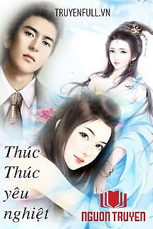 Thúc Thúc Yêu Nghiệt Đừng Đến Gần - Thuc Thuc Yeu Nghiet Đung Đen Gan