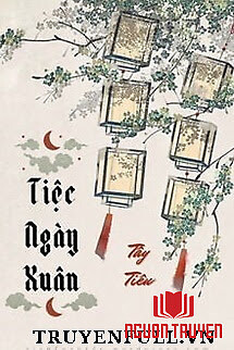 Tiệc Ngày Xuân - Tiec Ngay Xuan