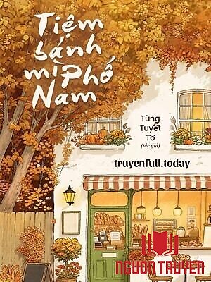 Tiệm Bánh Mì Phố Nam - Tùng Tuyết Tô - Tiem Banh Mi Pho Nam - Tung Tuyet To