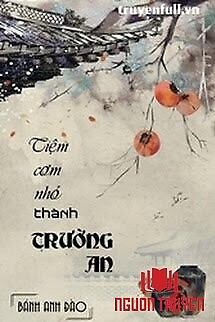 Tiệm Cơm Nhỏ Thành Trường An - Tiem Com Nho Thanh Truong An