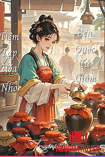Tiệm Tạp Hóa Nhỏ Bên Quốc Tử Giám - Tiem Tap Hoa Nho Ben Quoc Tu Giam