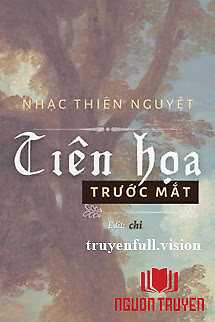 Tiên Họa Trước Mắt - Nhạc Thiên Nguyệt - Tien Hoa Truoc Mat - Nhac Thien Nguyet