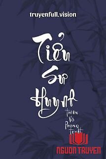 Tiểu Sư Huynh - Thiên Vô Phong Tuyết - Tieu Su Huynh - Thien Vo Phong Tuyet