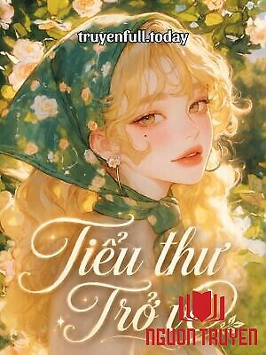 Tiểu Thư Trở Về - Tieu Thu Tro Ve