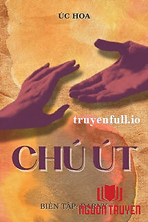 Tiểu Thúc Thúc (Chú Nhỏ) - Úc Hoa - Tieu Thuc Thuc (Chu Nho) - Úc Hoa