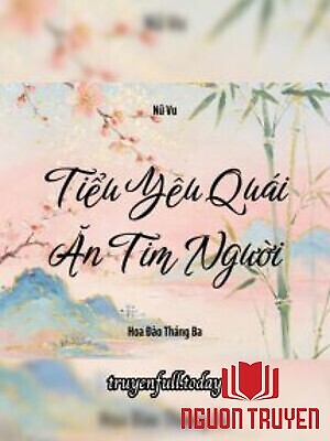 Tiểu Yêu Quái Ăn Tim Người - Tieu Yeu Quai Ăn Tim Nguoi