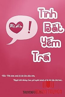 Tình Bất Yếm Trá - Tinh Bat Yem Tra