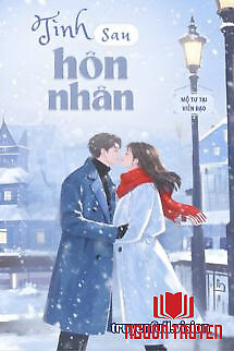 Tình Sau Hôn Nhân - Mộ Tư Tại Viễn Đạo - Tinh Sau Hon Nhan - Mo Tu Tai Vien Đao