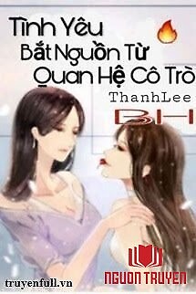 Tình Yêu Bắt Nguồn Từ Quan Hệ Cô Trò - Tinh Yeu Bat Nguon Tu Quan He Co Tro