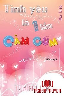 Tình Yêu Là Một Lần Cảm Cúm - Tinh Yeu La Mot Lan Cam Cum