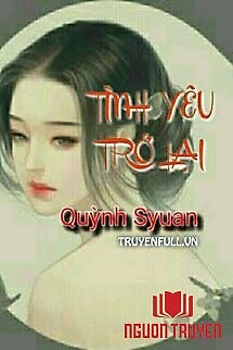 Tình Yêu Trở Lại - Quỳnh Syuan - Tinh Yeu Tro Lai - Quynh Syuan