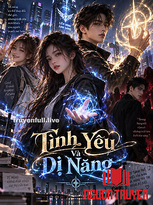 Tình Yêu Và Dị Năng - Tinh Yeu Va Di Nang