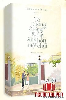 Tô Dương Quang, Lại Đây Anh Hôn Một Chút - To Duong Quang, Lai Đay Anh Hon Mot Chut