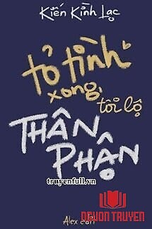 Tỏ Tình Xong, Tôi Lộ Thân Phận - To Tinh Xong, Toi Lo Than Phan