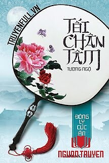 Tối Chân Tâm - Toi Chan Tam