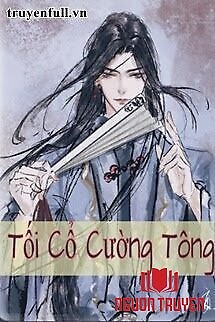 Tối Cổ Cường Tông - Quân Thường Tiếu - Toi Co Cuong Tong - Quan Thuong Tieu