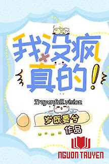 Tôi Không Điên, Thật Đó! - Tuế Kí Yến Hề - Toi Khong Đien, That Đo! - Tue Ki Yen He