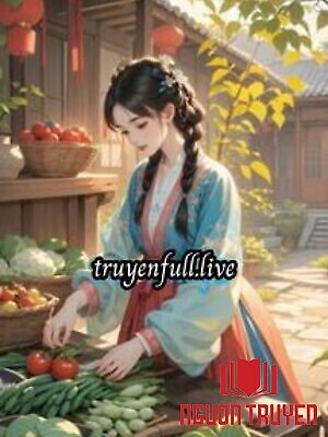 Tra Nam Đòi Hủy Hôn? Ta Trồng Trọt Phát Tài Khiến Hắn Hối Hận - Tra Nam Đoi Huy Hon? Ta Trong Trot Phat Tai Khien Han Hoi Han