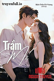 Trầm Mê - Bạch Trần - Tram Me - Bach Tran