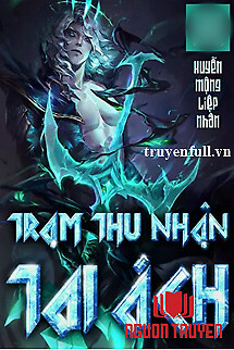 Trạm Thu Nhận Tai Ách - Tram Thu Nhan Tai Ách