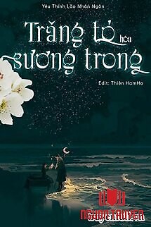 Trăng Tỏ Hòa Sương Trong