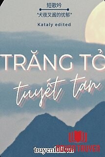 Trăng Tỏ Tuyết Tan - Trang To Tuyet Tan