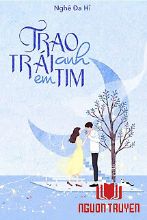 Trao Anh Trái Tim Em - Trao Anh Trai Tim Em