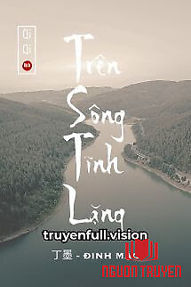 Trên Sông Tĩnh Lặng - Đinh Mặc