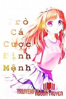 Trò Cá Cược Định Mệnh