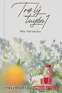 Trợ Lý Tuyến 1 - Tro Ly Tuyen 1