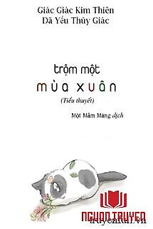 Trộm Một Mùa Xuân - Trọm Mọt Mùa Xuan