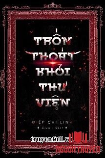 Trốn Thoát Khỏi Thư Viện - Tron Thoat Khoi Thu Vien