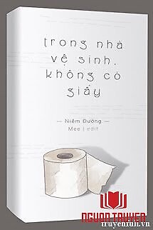 Trong Nhà Vệ Sinh, Không Có Giấy - Trong Nha Ve Sinh, Khong Co Giay