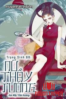 Trọng Sinh 80: Nữ Thầy Tướng - Trong Sinh 80: Nu Thay Tuong