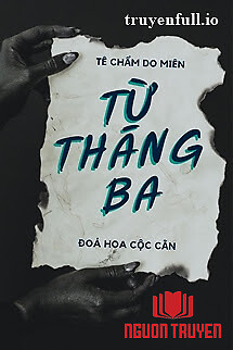 Từ Tháng 3 - Tê Chẩm Do Miên - Tu Thang 3 - Te Cham Do Mien