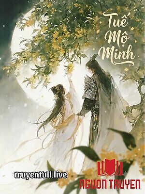 Tuế Mộ Minh - Huyền Bi - Tue Mo Minh - Huyen Bi