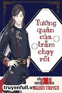 Tướng Quân Của Trẫm Chạy Rồi - Tuong Quan Cua Tram Chay Roi