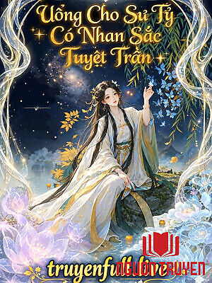 Uổng Cho Sư Tỷ Có Nhan Sắc Tuyệt Trần - Uong Cho Su Ty Co Nhan Sac Tuyet Tran