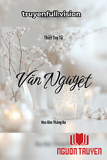 Vãn Nguyệt - Thiết Trụ Tử - Van Nguyet - Thiet Tru Tu