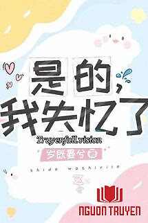 Vâng, Tôi Mất Trí Nhớ Rồi - Vang, Toi Mat Tri Nho Roi