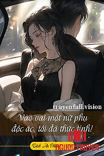 Vào Vai Một Nữ Phụ Độc Ác, Tôi Đã Thức Tỉnh! - Vao Vai Mot Nu Phu Đoc Ác, Toi Đa Thuc Tinh!
