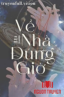 Về Nhà Đúng Giờ - Phi Mục Nhất - Ve Nha Đung Gio - Phi Muc Nhat